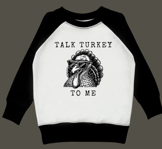 Talk Turkey To Me - Sweatshirt - Toddler